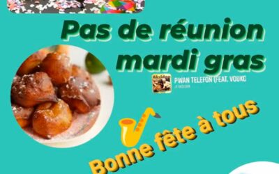 Pas de réunion mardi gras 2025